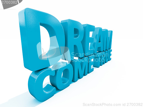 Image of 3d phrase dream come true