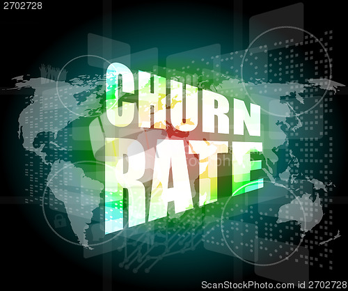 Image of business concept: words churn rate on digital screen