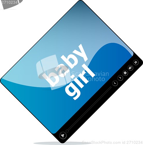 Image of Video movie media player with baby girl word on it