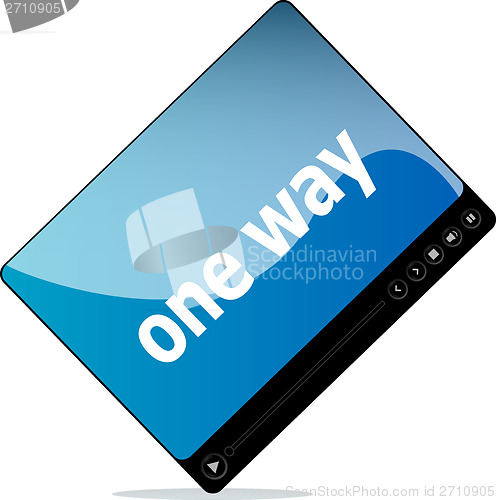 Image of Social media concept: media player interface with one way word