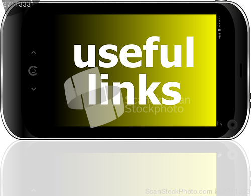 Image of useful links word on smart mobile phone, internet concept