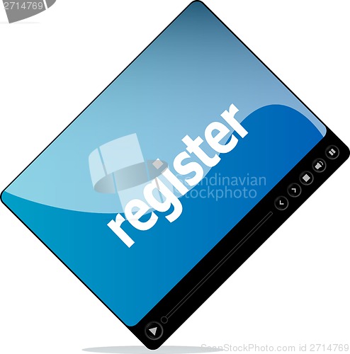 Image of Video movie media player with register word on it