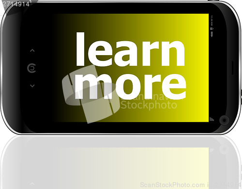 Image of smart phone with learn more word, business concept