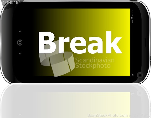 Image of smart phone with break word