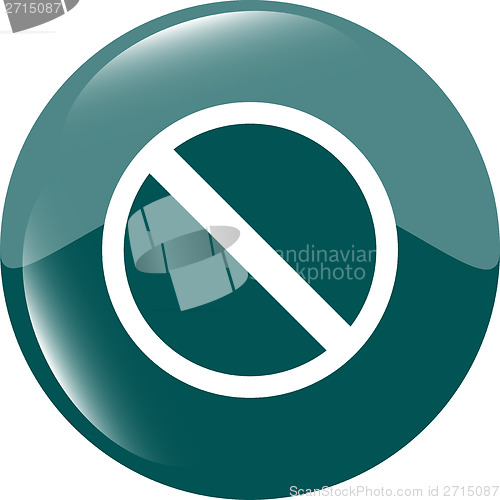 Image of not allowed sign web icon, button isolated on white