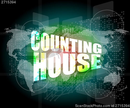 Image of counting house words on digital screen with world map