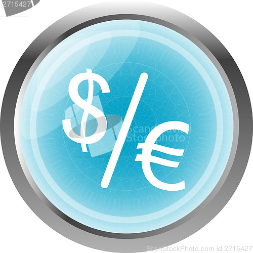 Image of dollar and euro signs on web button isolated on white