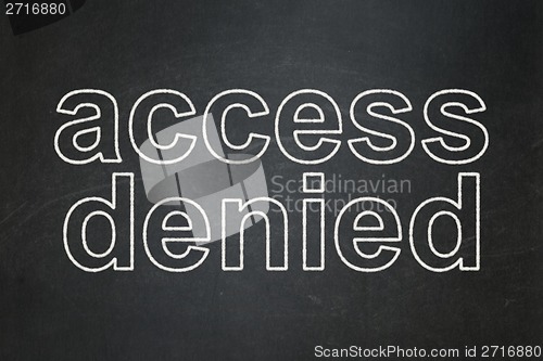 Image of Safety concept: Access Denied on chalkboard background