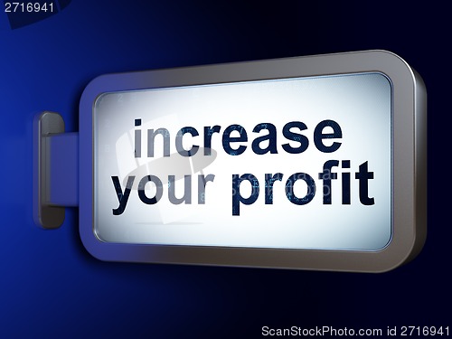 Image of Finance concept: Increase Your profit on billboard background
