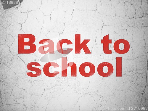 Image of Education concept: Back to School on wall background
