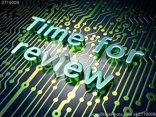 Image of Time concept: Time for Review on circuit board background