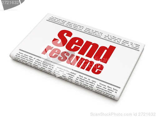 Image of Finance concept: newspaper headline Send Resume