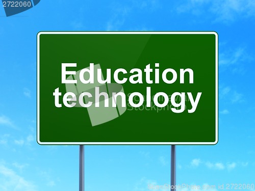 Image of Education concept: Education Technology on road sign background