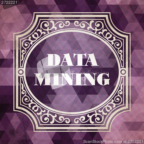 Image of Data Mining Concept. Vintage design.