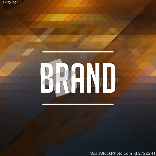 Image of Brand Concept on Retro Triangle Background.