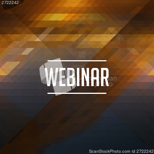 Image of Webinar Concept on Retro Triangle Background.