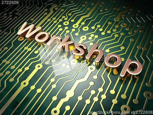 Image of Education concept: Workshop on circuit board background