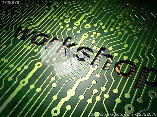 Image of Education concept: Workshop on circuit board background