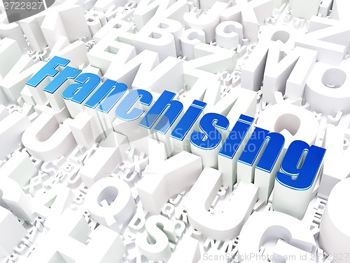 Image of Business concept: Franchising on alphabet background