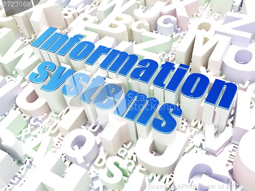 Image of Information concept: Information Systems on alphabet background