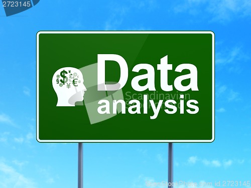 Image of Data concept: Data Analysis and Head With Finance Symbol on road sign background