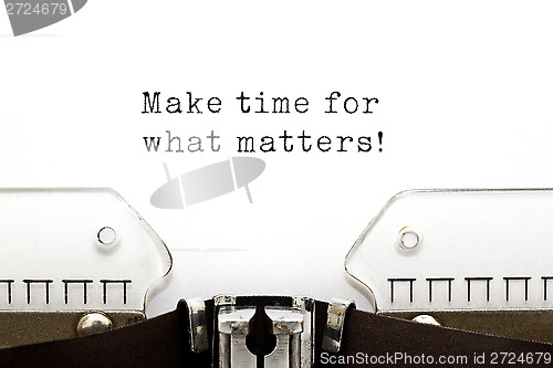 Image of Make time for what matters Typewriter