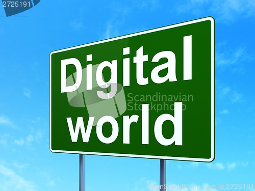 Image of Data concept: Digital World on road sign background