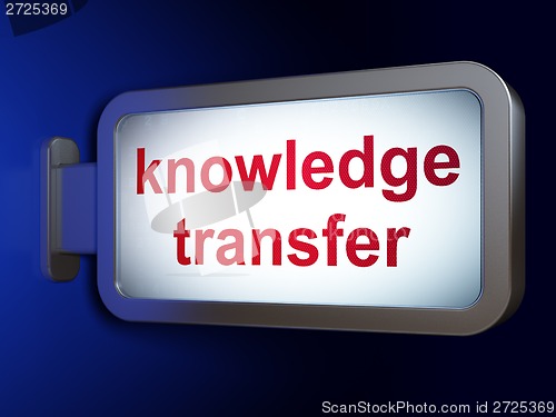 Image of Education concept: Knowledge Transfer on billboard background