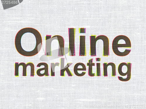 Image of Advertising concept: Online Marketing on fabric texture background