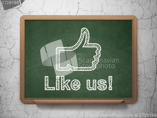 Image of Social media concept: Thumb Up and Like us! on chalkboard