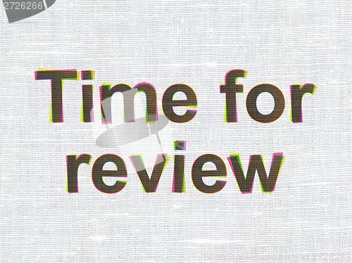 Image of Time for Review on fabric texture background