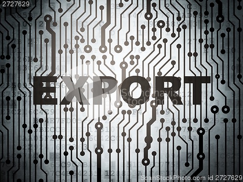 Image of Finance concept: circuit board with Export
