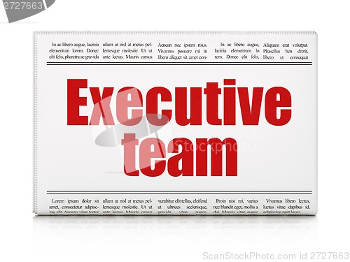 Image of Business concept: newspaper headline Executive Team