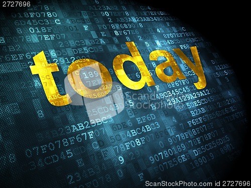 Image of Time concept: Today on digital background