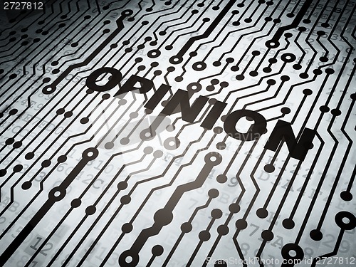 Image of Advertising concept: circuit board with Opinion