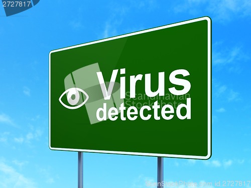 Image of Security concept: Virus Detected and Eye on road sign background