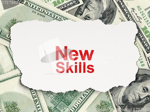 Image of Education concept: New Skills on Money background