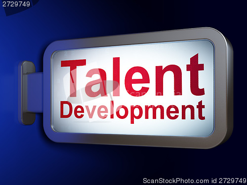 Image of Education concept: Talent Development on billboard background