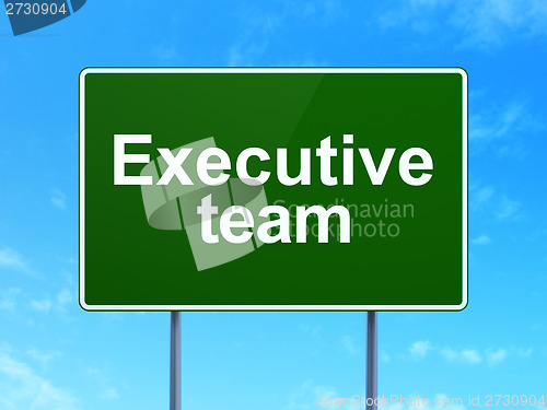 Image of Business concept: Executive Team on road sign background
