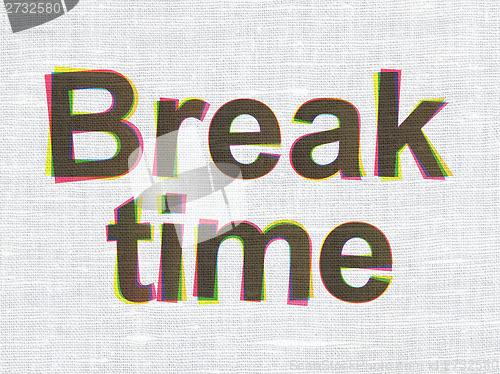 Image of Time concept: Break Time on fabric texture background