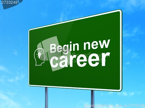 Image of Finance concept: Begin New Career and Head With Lightbulb on road sign background