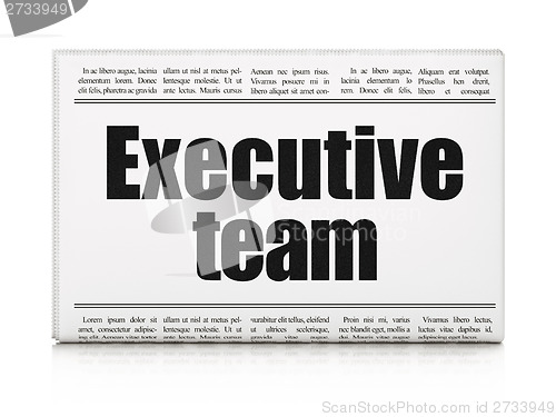 Image of Finance concept: newspaper headline Executive Team