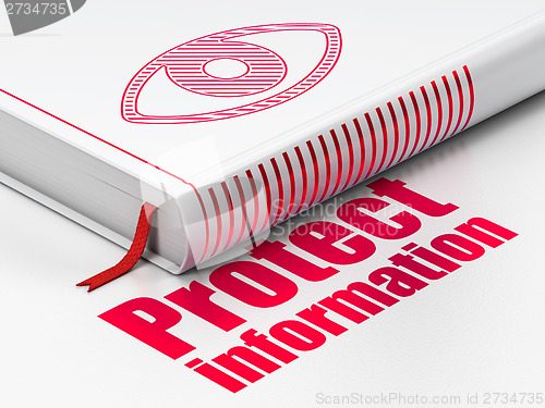 Image of Privacy concept: book Eye, Protect Information on white