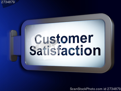 Image of Marketing concept: Customer Satisfaction on billboard background