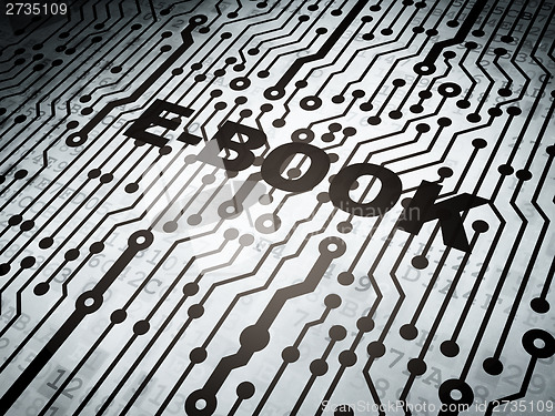 Image of Education concept: circuit board with E-Book