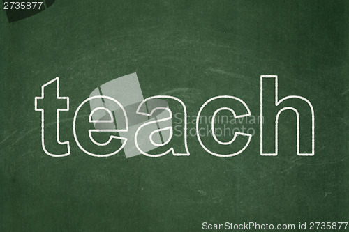 Image of Education concept: Teach on chalkboard background