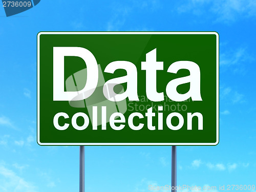 Image of Data concept: Data Collection on road sign background