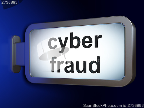 Image of Security concept: Cyber Fraud on billboard background