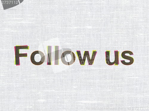 Image of Social media concept: Follow us on fabric texture background