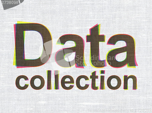 Image of Information concept: Data Collection on fabric background